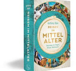 Reisen im Mittelalter S. Fischer Verlag