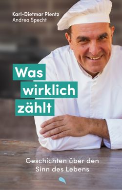 Was wirklich zählt von Karl-Dietmar Plentz & Andrea Specht. Fontis Verlag