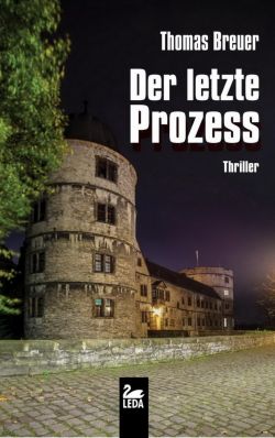 „Der letzte Prozess“, Thriller von Thomas Breuer, Leda-Verlag,