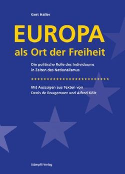 Europa als Ort der Freiheit von Gret Haller, Stämpfli Verlag Bern