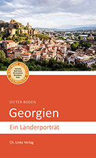 Georgien - Ein Länderporträt von Dr. Dieter Boden, Ch. Links Verlag