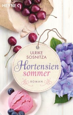 Hortensien Sommer von Ulrike Sosnitza, HEYNE
