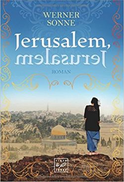 Jerusalem, Jerusalem von Werner Sonne, Verlag Tinte & Feder