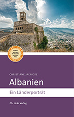 Albanien von Christiane Jaenicke, Ch. Links Verlag