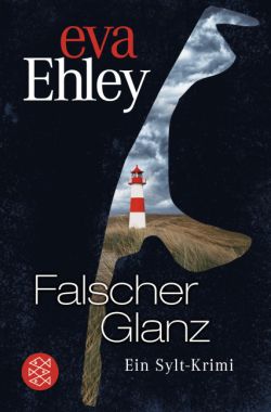 Falscher Glanz von Eva Ehley, Fischer Taschenbuch