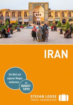 Iran Stefan Loose Travel Handbücher. DuMont Reiseverlag