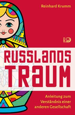 Russlands Traum von Reinhard Krumm, Dietz Verlag by ReiseTravel.eu