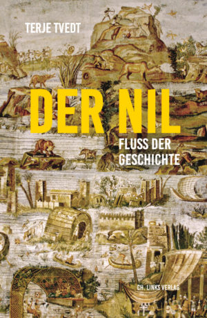 Der Nil von Terje Tvedt. Ch. Links Verlag by ReiseTravel.eu