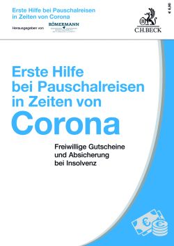 Erste Hilfe bei Pauschalreisen in Zeiten von Corona von Prof. Dr. Volker Römermann. C.H. Beck Verlag by ReiseTravel.eu