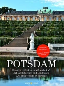 Potsdam Kunst, Architektur und Landschaft von Rolf Toman. Vista Point by ReiseTravel.eu