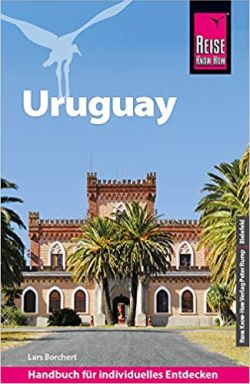Uruguay von Lars Borchert. Reise Know How by ReiseTravel.eu