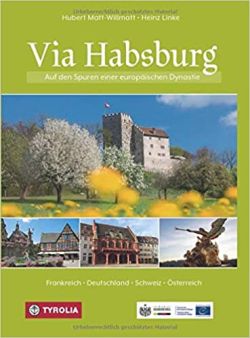 Via Habsburg von Hubert Matt-Willmatt Tyrolia Verlag by ReiseTravel.eu