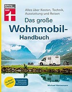 Das große Wohnmobil-Handbuch Stiftung Warentest by ReiseTravel.eu