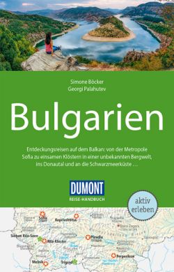 Bulgarien Reise-Handbuch von Simone Böcker & Georgi Palahutev, DuMont by ReiseTravel.eu