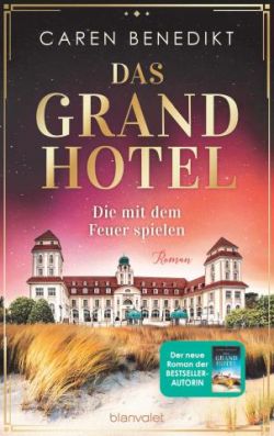 Das Grand Hotel von Caren Benedikt blanvalet Verlag by ReiseTravel.eu