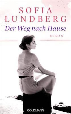 Der Weg nach Hause von Sofia Lundberg, Goldmann Verlag by ReiseTravel.eu