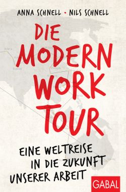 Die Modern Work Tour von Anna Schnell & Nils Schnell, Gabal Verlag, by ReiseTravel.eu