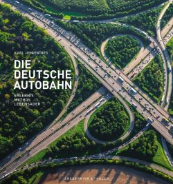 Die Deutsche Autobahn von Karl Johaentges, Frederking & Thaler by ReiseTravel.eu
