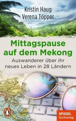 Mittagspause auf dem Mekong von Kristin Haug und Verena Töpper. Penguin Verlag by ReiseTravel.eu