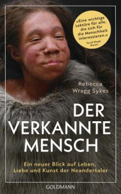 Der verkannte Mensch Rebecca Wragg Sykes Goldmann by ReiseTravel.eu