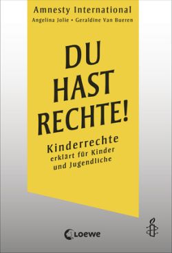 Du hast Rechte! Kinderrechte erklärt für Kinder und Jugendliche. Loewe by ReiseTravel.eu