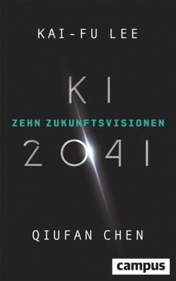 AI 2041 von Kai-Fu Lee - Qiufan Chen, Campus Verlag by ReiseTravel.eu