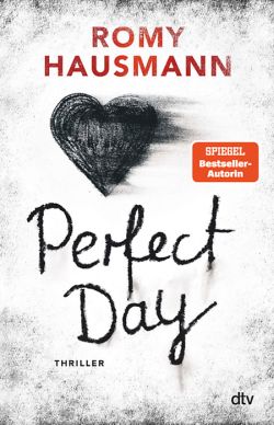 Perfekt Day von Romy Hausmann dtv Verlag by ReiseTravel.eu