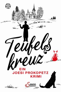 Teufelskreuz von Joesi Prokopetz Servus Verlag