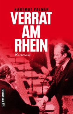 Verrat am Rhein von Hartmut Palmer. Kriminalromane Gmeiner Verlag by ReiseTravel.eu
