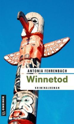 Winnetod von Antonia Fehrenbach Gmeiner Verlag by ReiseTravel.eu