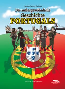 Die außergewoehnliche Geschichte Portugals von Sandra Canivet Da Costa. Adamoste editions by ReiseTravel.eu