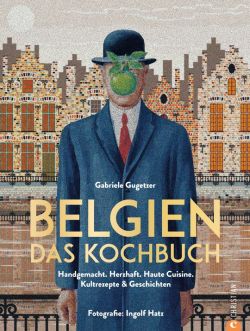 Belgien. Das Kochbuch von Gabriele Gugetzer Christian Verlag