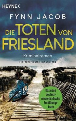 Die Toten von Friesland von Fynn Jacob Heyne Verlag