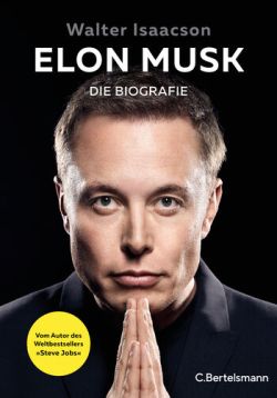 Elon Musk von Walter Isaacson C. Bertelsmann