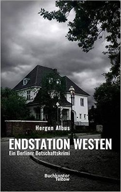 Endstation Westen von Hergen Albus Buchkontor Teltow