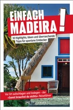 Einfach Madeira von Alexander Karlmann Bruckmann Verlag