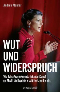 Wut und Widerspruch von Andrea Maurer DROEMER