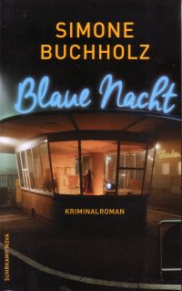 Blaue Nacht Kriminalroman von Simone Buchholz, Suhrkamp