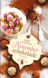 Novemberschokolade von Ulrike Sosnitza, Wilhelm Heyne Verlag München