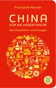 China für die Hosentasche von Francoise Hauser. Fischer Taschen Bibliothek