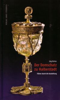 Der Domschatz zu Halberstadt vom Jörg Richter, Verlag Janos Stekovics