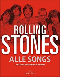 Rolling Stones Alle Songs von Philippe Margotin & Jean-Michel Guesdon, Delius Klassing Verlag