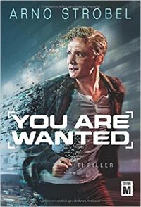 You Are Wanted von Arno Strobel, Edition M