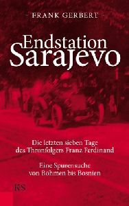 Endstation Sarajevo von Frank Gerber, Kremayr &amp; Scheriau